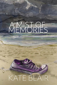 A Mist of Memories by Kate Blair, 9781770866966