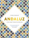 Andaluz (A Food Journey through Southern Spain) - 9781623717285 by Fiona Dunlop, 9781623717285