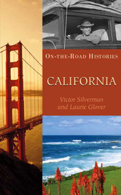 California (On the Road Histories) (On the Road Histories) - 9781623717353 by Victor Silverman, Laurie Glover, 9781623717353