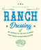 The Little Book of Ranch Dressing (A Homage to the Cult Classic that Makes Everything Better) by Orange Hippo!, 9781838610876
