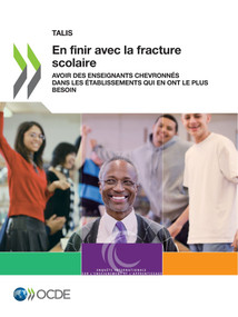 TALIS En finir avec la fracture scolaire Avoir des enseignants chevronnés dans les établissements qui en ont le plus besoin by , 9789264902787