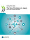 Getting Skills Right The New Workplace in Japan Skills for a Strong Recovery by , 9789264868885