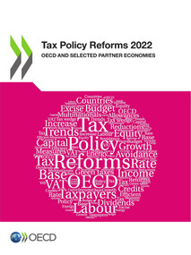 Tax Policy Reforms 2022 OECD and Selected Partner Economies by , 9789264322219