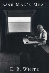 One Man's Meat - 9781684751150 by E. B. White, 9781684751150