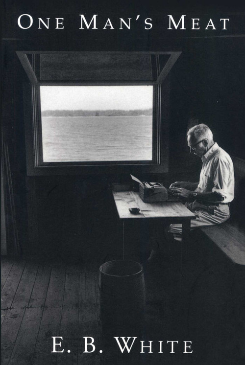 One Man's Meat - 9781684751150 by E. B. White, 9781684751150