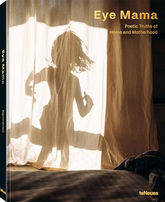 Eye Mama (Poetic Truths of Home and Motherhood) by Karni Arieli, 9783961714605
