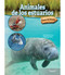 Animales de los estuarios (Estuary Animals) (Spanish Edition) - 9781731655141 by Lisa Colozza Cocca, 9781731655141
