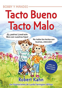 Bobby y Mandee's Tacto Bueno, Tacto Malo / Bobby and Mandee's Good Touch, Bad Touch (Spanish Edition) by Robert Kahn, 9781957984155