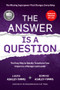 The Answer is a Question (The Missing Superpower that Changes Everything and Will Transform Your Impact as a Manager and Leader) by Laura Ashley-Timms, Dominic Ashley-Timms, 9780117093911