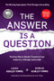 The Answer is a Question (The Missing Superpower that Changes Everything and Will Transform Your Impact as a Manager and Leader) by Laura Ashley-Timms, Dominic Ashley-Timms, 9780117093911