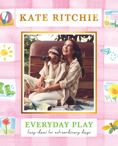 Everyday Play by Kate Ritchie, 9780143777991