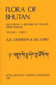 Flora of Bhutan (Volume 1, Part 3) by A.J.C. Grierson, D.G. Long, 9780950427065