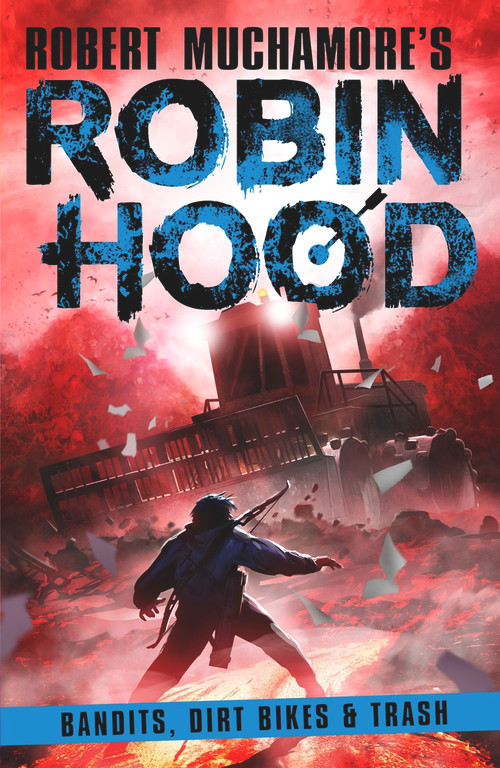 Bandits, Dirt Bikes & Trash by Robert Muchamore, 9781471412820