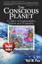 The Conscious Planet (A Vision of Sustainability, Peace and Prosperity) by Neil M. Pine, 9781634244329