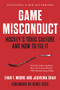 Game Misconduct (Hockey's Toxic Culture and How to Fix It) - 9781637272947 by Evan F. Moore, Jashvina Shah, Renee Hess, 9781637272947