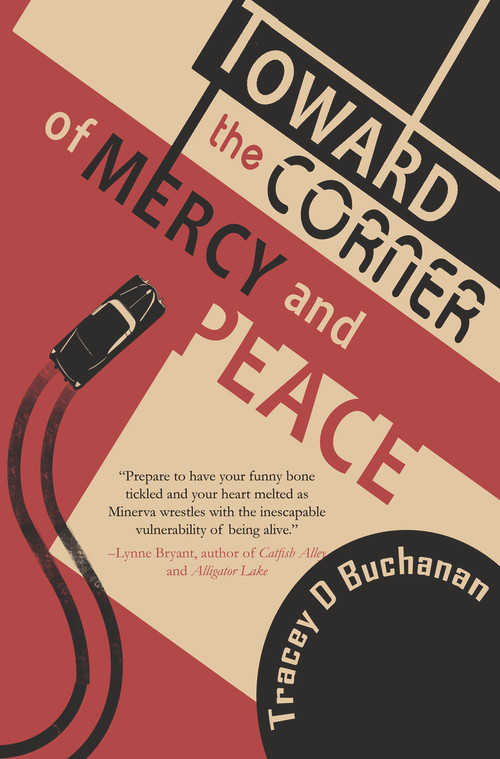 Toward the Corner of Mercy and Peace by Tracey Buchanan, 9781646033379