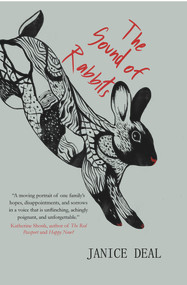The Sound of Rabbits by Janice Deal, 9781646033461