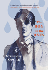 The Boy in the Rain by Stephanie Cowell, 9781646033492