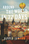 Around the World in 72 Days by Harper H. Jameson, 9781646300440