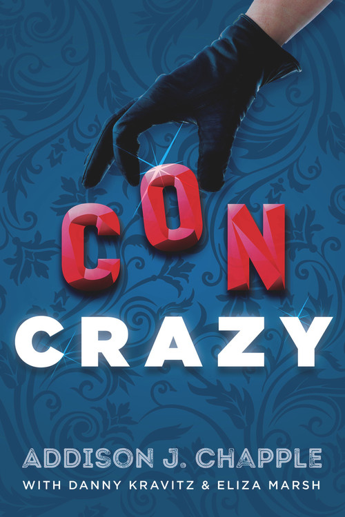 Con Crazy - 9781646307685 by Addison J. Chapple, Danny Kravitz, Eliza Marsh, 9781646307685