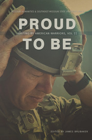 Proud to Be (Writing by American Warriors) - 9781733015394 by James Brubaker, 9781733015394