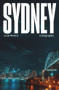 Sydney (A Biography) by Louis Nowra, 9781742235929