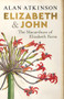 Elizabeth and John (The Macarthurs of Elizabeth Farm) by Alan Atkinson, 9781742237565