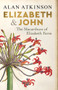 Elizabeth and John (The Macarthurs of Elizabeth Farm) by Alan Atkinson, 9781742237565
