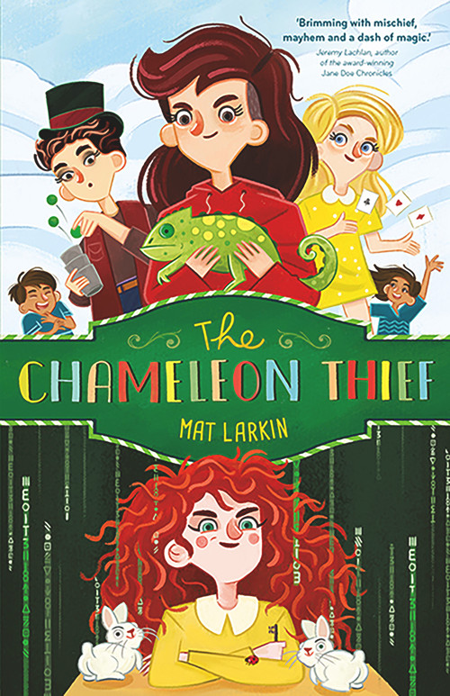 The Chameleon Thief by Mat Larkin, 9781760502850