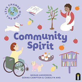 Community Spirit by Genna Campton, Megan Anderson, Carolyn Ang, 9781760509491