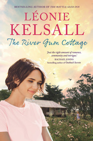 The River Gum Cottage by Léonie Kelsall, 9781761066085