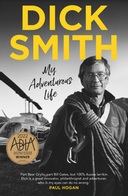 My Adventurous Life - 9781761068058 by Dick Smith, 9781761068058
