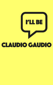 I'll Be by Claudio Gaudio, 9781771833028