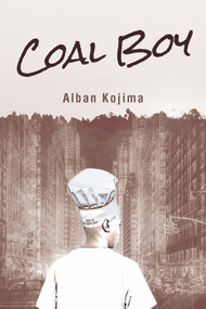 Coal Boy by Alban Kojima, 9781771837910