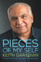 Pieces of My Self (Fragments for an Autobiography) by Keith Garebian, 9781771838009