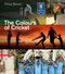 The Colours of Cricket by Philip Brown, 9781785319952