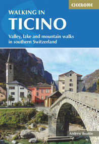 Walking in Ticino (Valley, Lake and Mountain Walks in Southern Switzerland) by Andrew Beattie, 9781786310606