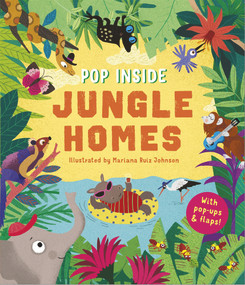 Pop Inside: Jungle Homes by Mariana Ruiz Johnson, 9781787416918