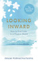 Looking Inward (How to Find Calm in a Chaotic World) by Swami Purnachaitanya, 9781788706582
