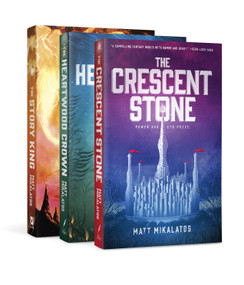 The Sunlit Lands Trilogy (The Crescent Stone / The Heartwood Crown / The Story King) by Matt Mikalatos, 9781496472830