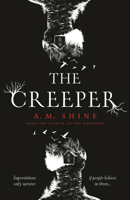 The Creeper (a chilling suspenseful horror from the author of THE WATCHERS) - 9781801102193 by A.M. Shine, 9781801102193