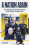 A Nation Again (The Inside Story of Scotland's Journey to the European Championship) by Andy Bargh, 9781801501408