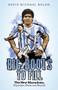 Big Boots to Fill (The New Maradona, Riquelme, Messi and Beyond) by David Nolan, 9781801501729