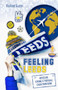 Feeling Leeds (Notes on Loving a Football Club from Afar) by Raiford Guins, 9781801501842