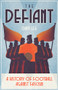 The Defiant (A History of Football Against Fascism) by Chris Lee, 9781801501859