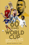 Sixty Years of the World Cup (Reflections on Football's Greatest Show on Earth) by Brian Barwick, 9781801502047