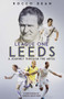 League One Leeds (A Journey Through the Abyss) by Rocco Dean, 9781801503990