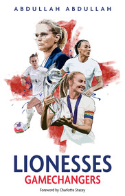 Lionesses (Gamechangers) by Abdullah Abdullah, 9781801504331