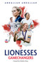 Lionesses (Gamechangers) by Abdullah Abdullah, 9781801504331