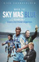 When The Sky Was Blue (The Inside Story of Coventry City's Premier League Years) by Rich Chamberlain, 9781801504621